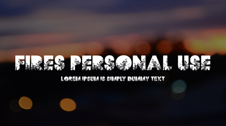 FIRES PERSONAL USE Font