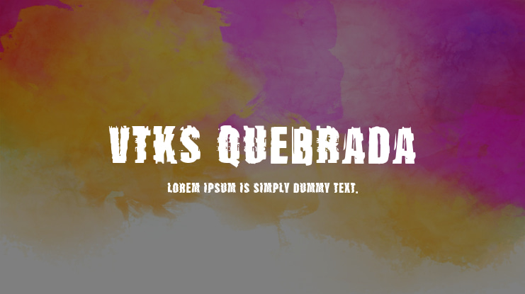 VTKS QUEBRADA Font