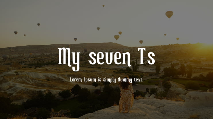 My seven Ts Font