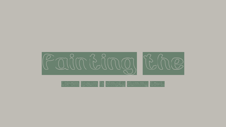 Painting the Font Family