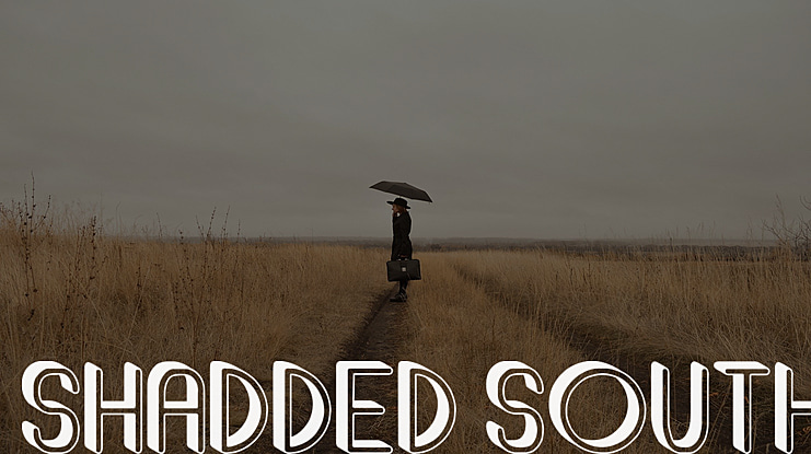 Shadded South Font