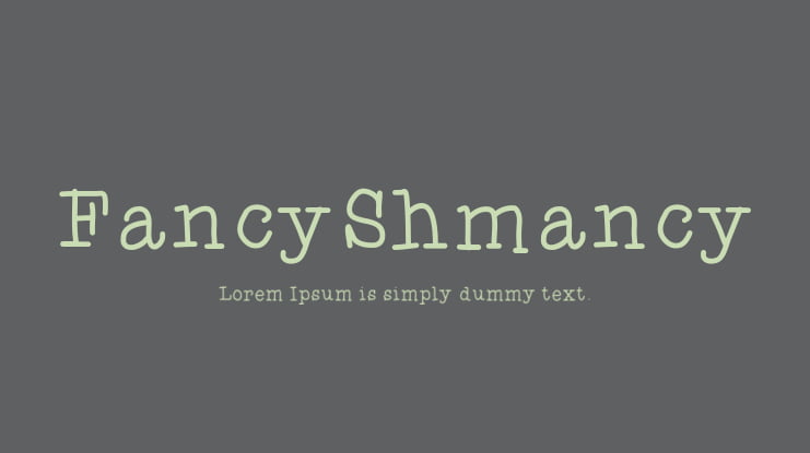 FancyShmancy Font
