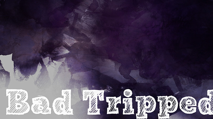 Bad Tripped Font