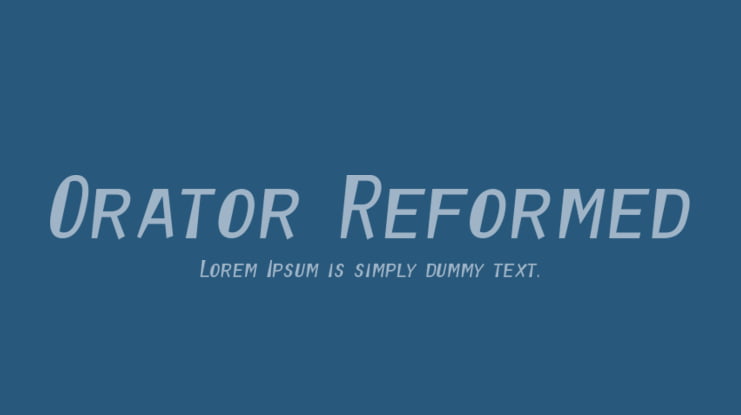 Orator Reformed Font