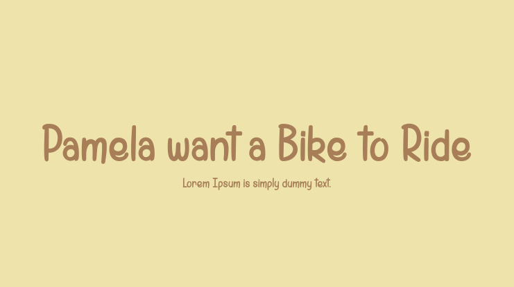 Pamela want a Bike to Ride Font Family