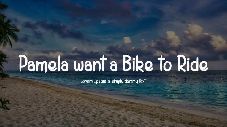 Pamela want a Bike to Ride Font Family
