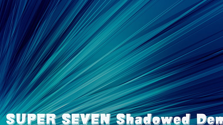 SUPER SEVEN Shadowed Demo Font