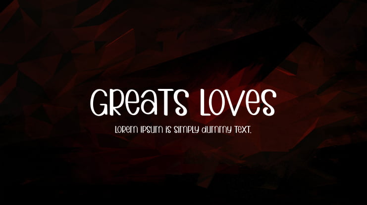 Greats Loves Font