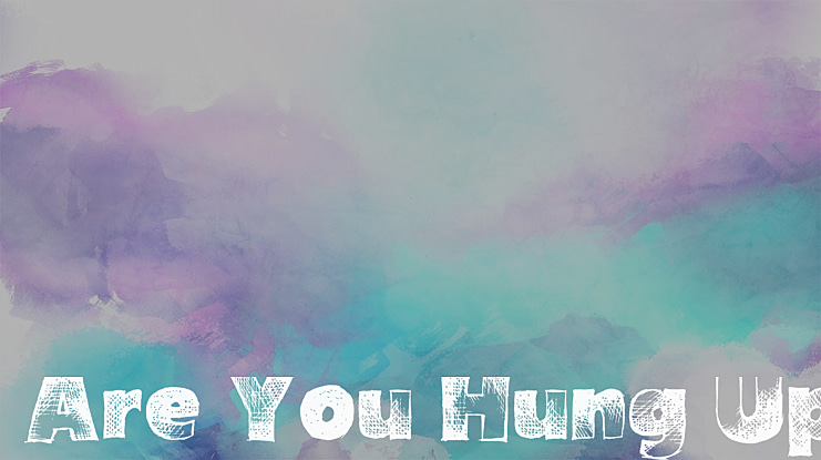 Are You Hung Up Font