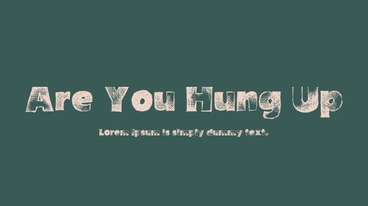 Are You Hung Up Font
