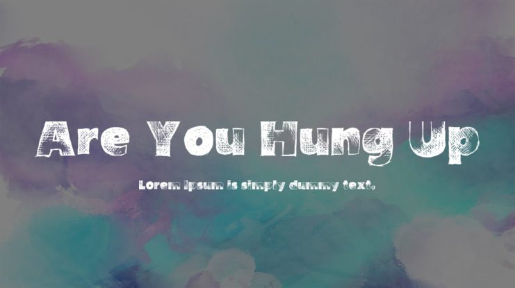 Are You Hung Up Font