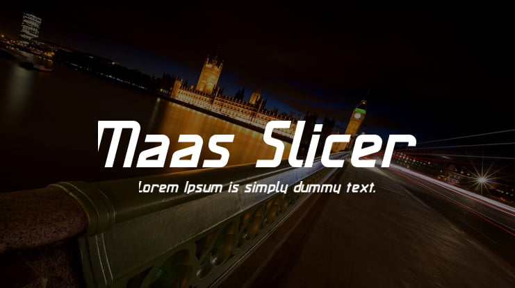 Maas Slicer Font