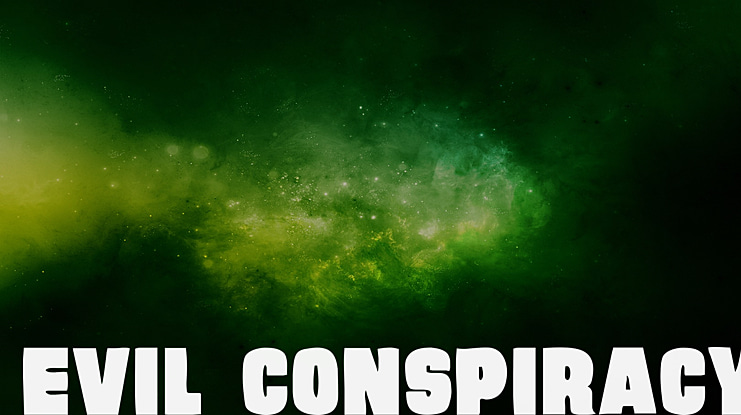 Evil Conspiracy Font Family