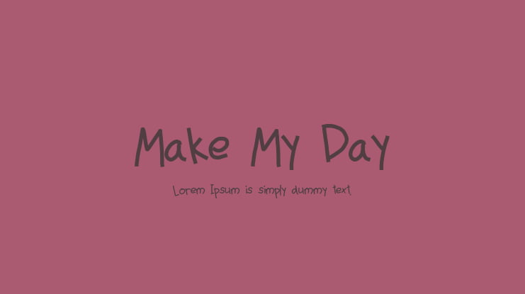 Make My Day Font