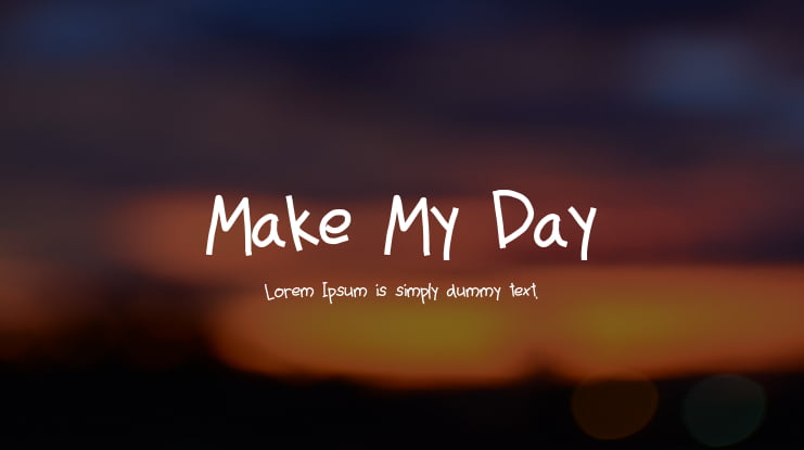 Make My Day Font
