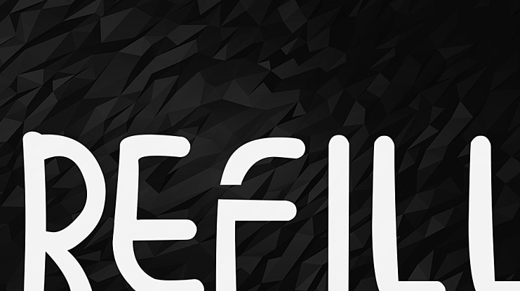 REFILL Font