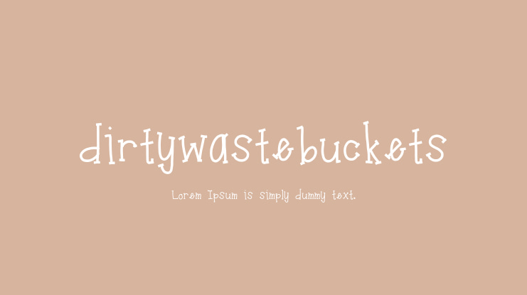 dirtywastebuckets Font