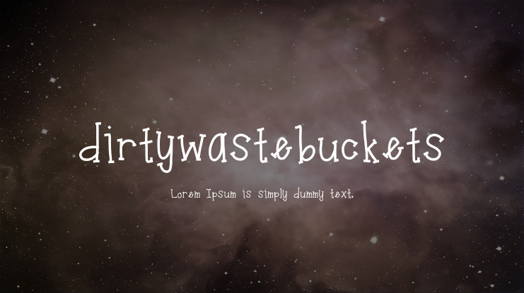 dirtywastebuckets Font