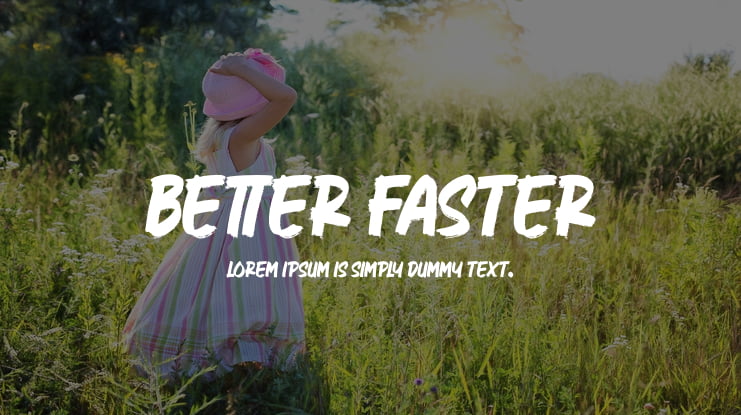 Better Faster Font Family