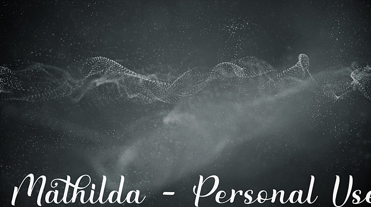 Mathilda - Personal Use Font