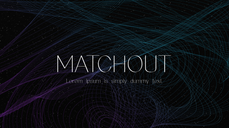 MATCHOUT Font