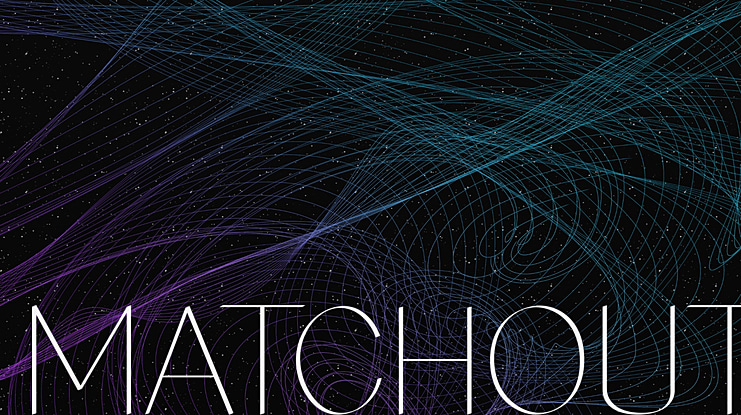 MATCHOUT Font
