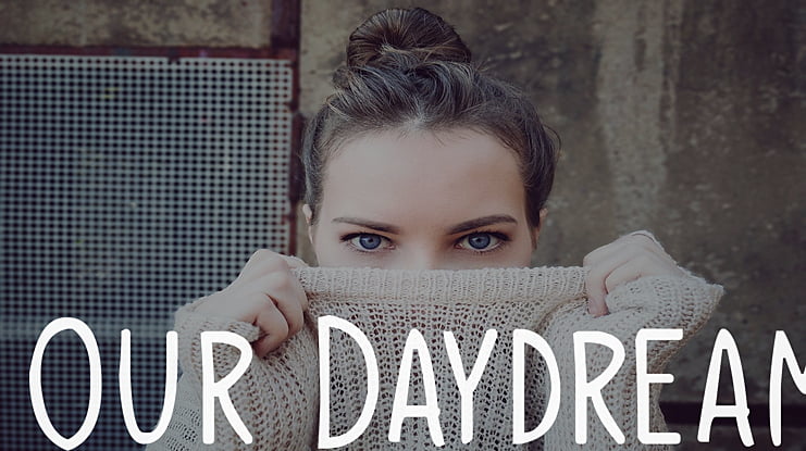 Our Daydream Font