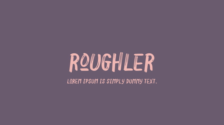 Roughler Font