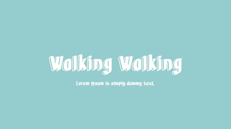 Walking Walking Font