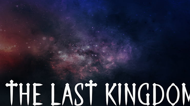 THE LAST KINGDOM Font