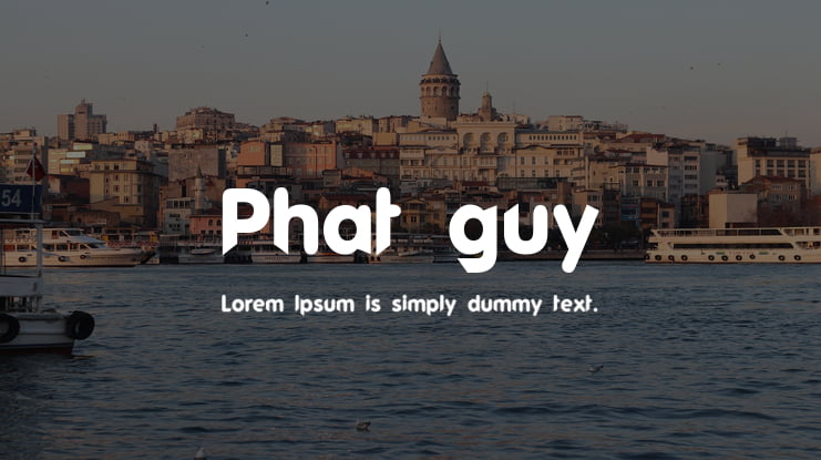 Phat guy Font