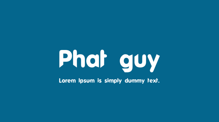 Phat guy Font