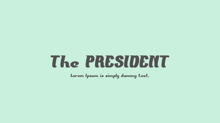 The PRESIDENT Font