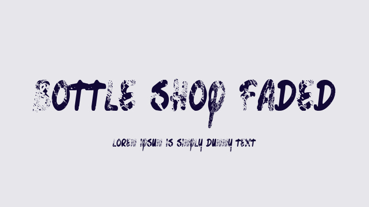 Bottle Shop Faded Font
