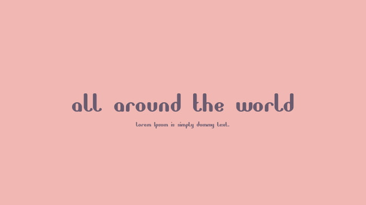all around the world Font