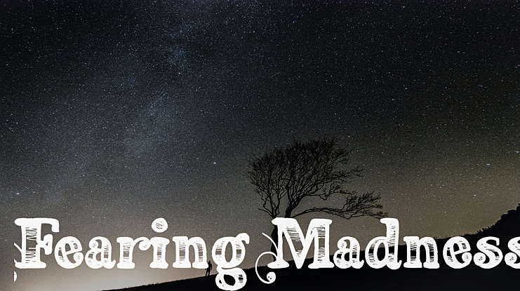 Fearing Madness Font