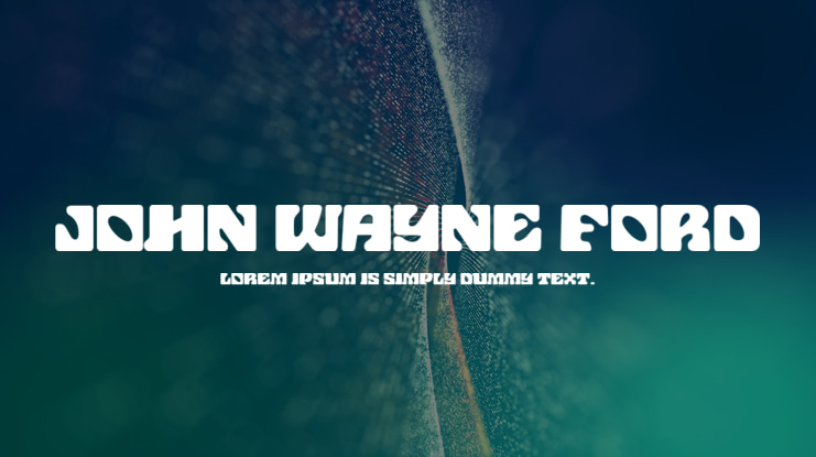 John Wayne Ford Font