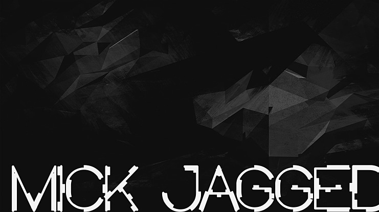 MICK JAGGED Font