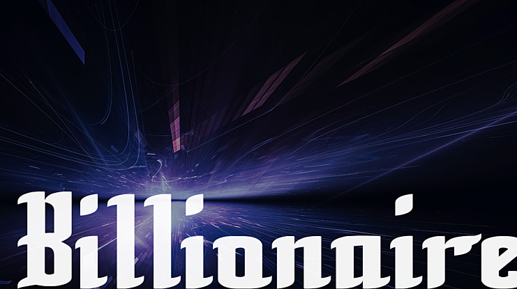 Billionaire Font