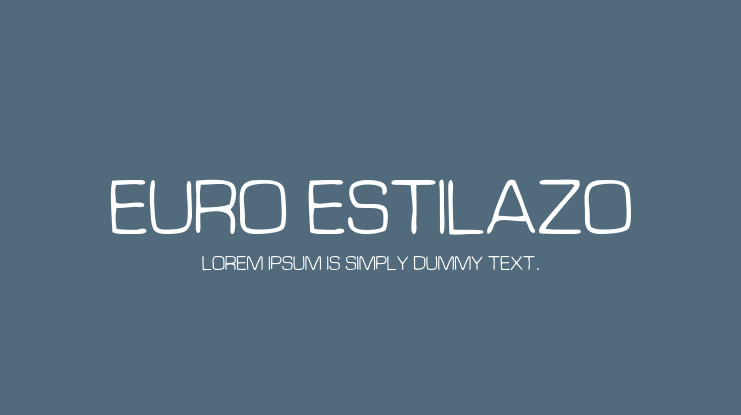 Euro Estilazo Font