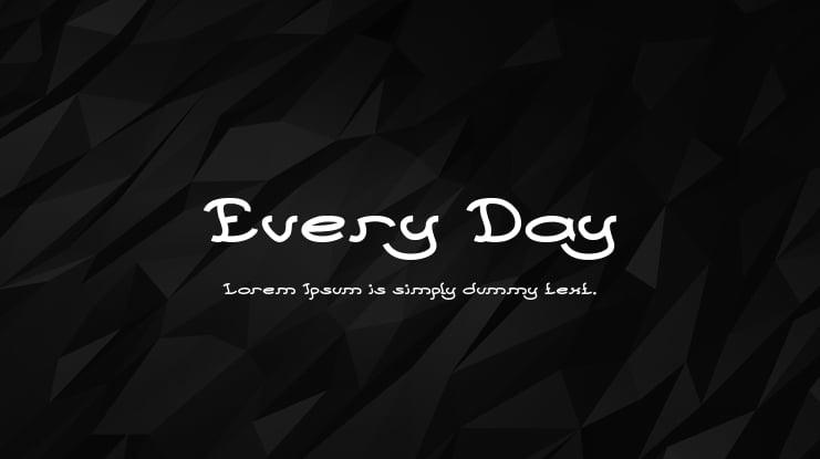 Every Day Font