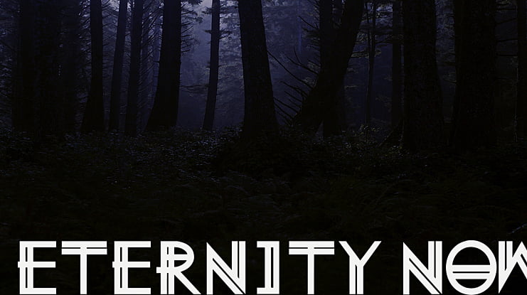 Eternity Now Font
