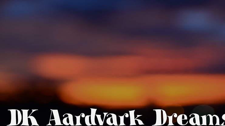 DK Aardvark Dreams Font