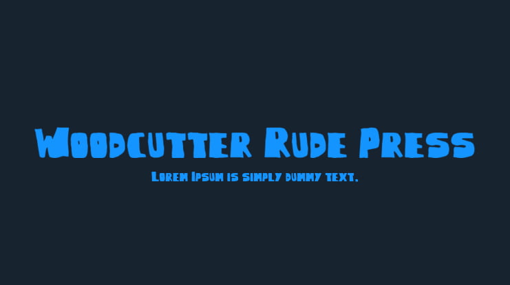 Woodcutter Rude Press Font