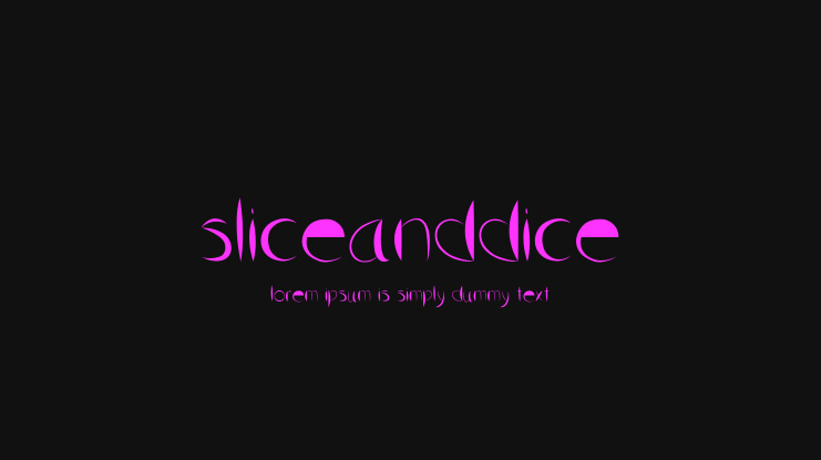 SliceAndDice Font