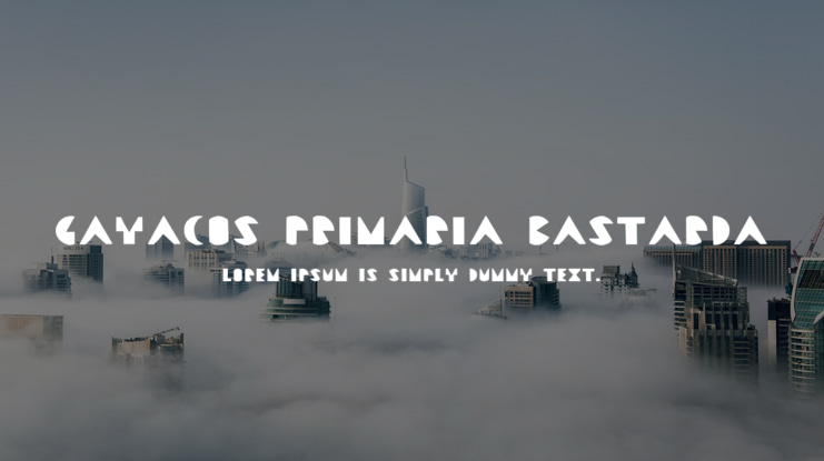 Gayacos Primaria Bastarda Font