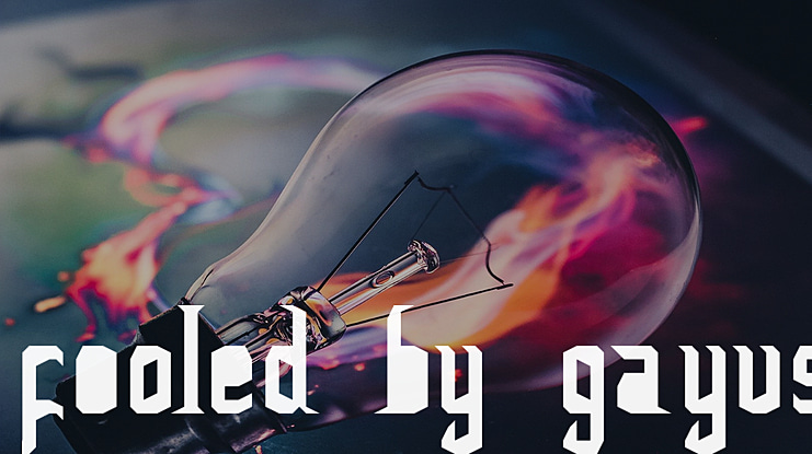 FoOleD bY GaYUs Font