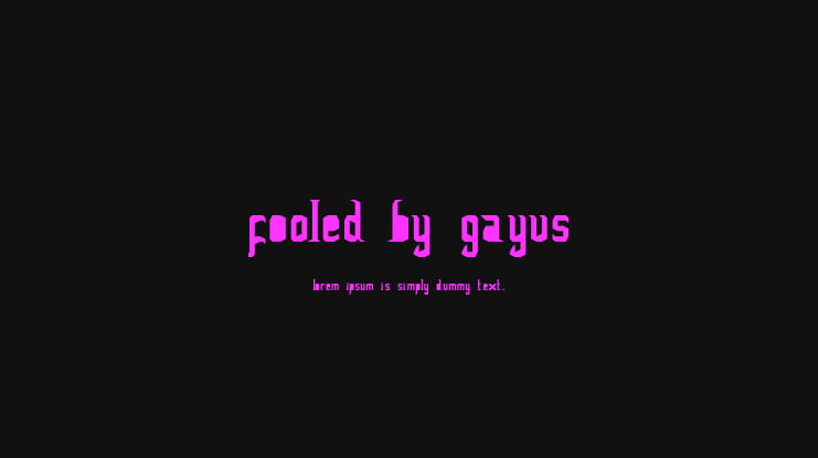 FoOleD bY GaYUs Font