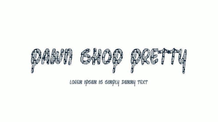 Pawn Shop Pretty Font