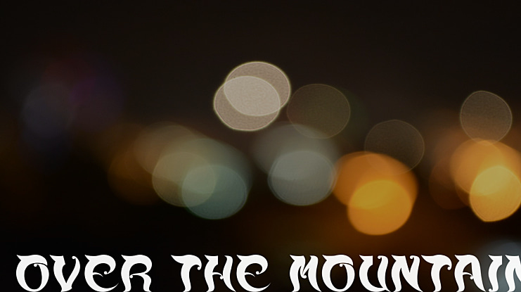 OVER THE MOUNTAIN Font Family